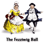 Fezziwig Ball from http://www.fidnet.com/