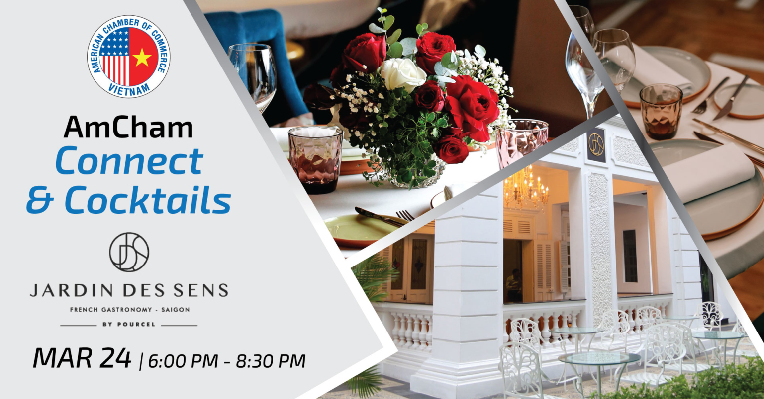 AmCham Connect & Cocktails at Jardin Des Sens Saigon - AmCham Vietnam